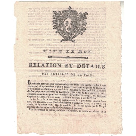 TRAITE DE VERSAILLES DE 1783 - VIVE LE ROI - RELATION ET DETAILS DES ARTICLES DE LA PAIX.