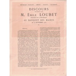 EMILE LOUBET - DISCOURS PRONONCE PAR LE PRESIDENT DE LA REPUBLIQUE AU BANQUET DES MAIRES LE 22 SEPTEMBRE 1900.