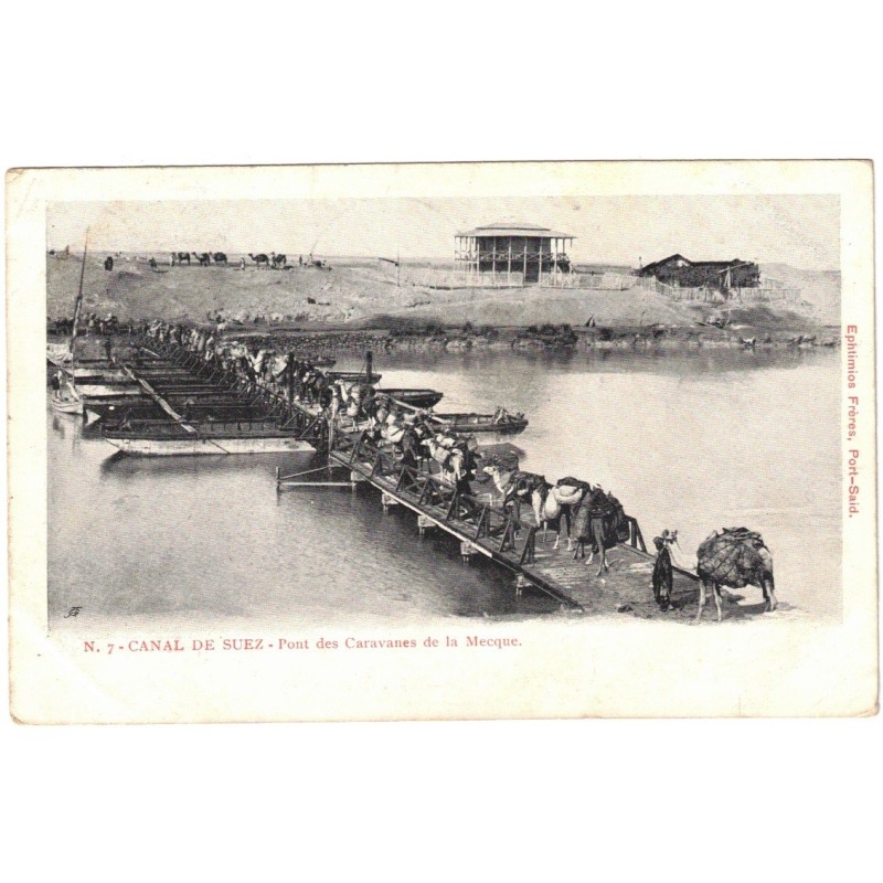 EGYPTE - SUEZ - CANAL DE SUEZ - PONT DES CARAVANES DE LA MECQUE