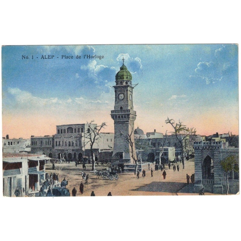 SYRIE - ALEP - PLACE DE L'HORLOGE