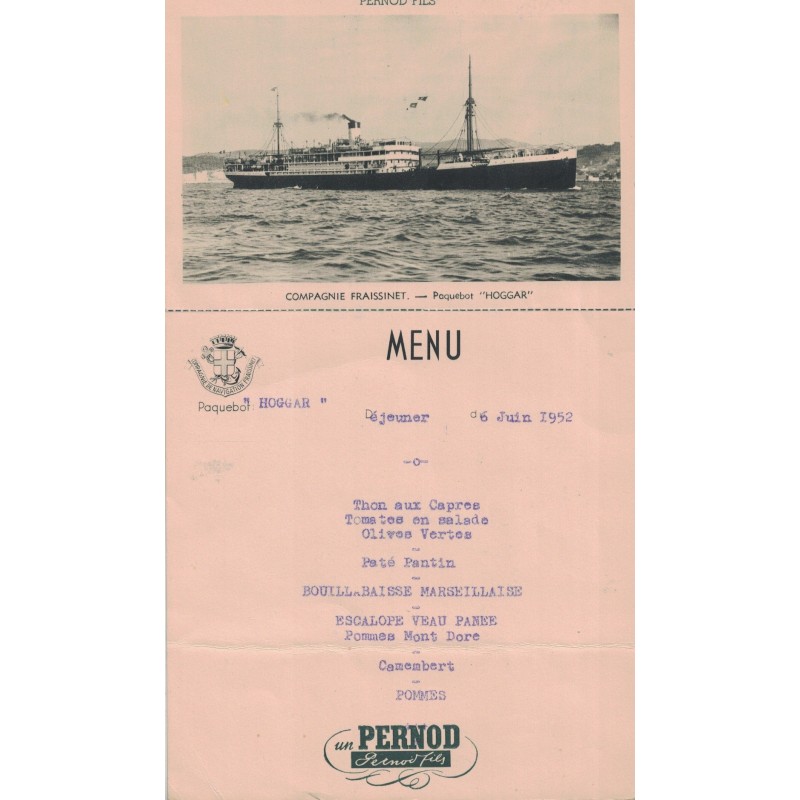 PAQUEBOT HOGGAR - COMPAGNIE FRAISSINET - CARTE POSTALE MENU - PUB PERNOD - DU 6 JUIN 1952.. PAQUEBOT HOGGAR - COMPAGNIE FRAISSINET - CARTE POSTALE MENU - PUB PERNOD - DU 6 JUIN 1952..