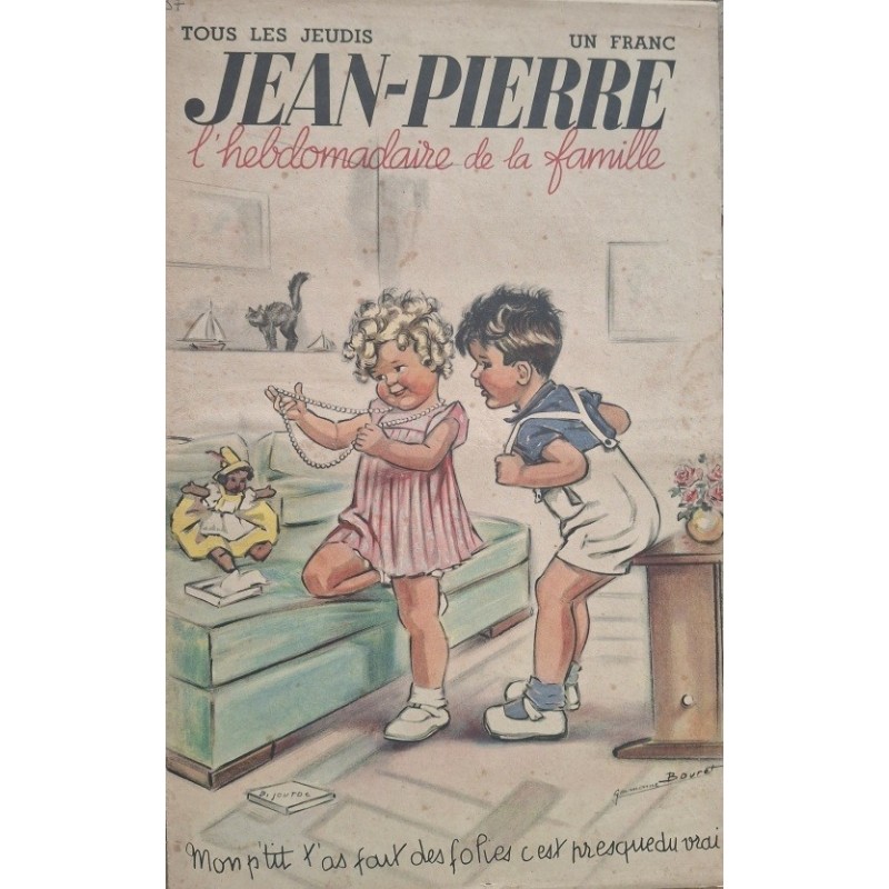 GERMAINE BOURET - ILLUSTRATRICE -FRANCAISE - (1907-1953) -JEAN-PIERRE L'HEBDOMADAIRE DE LA FAMILLE