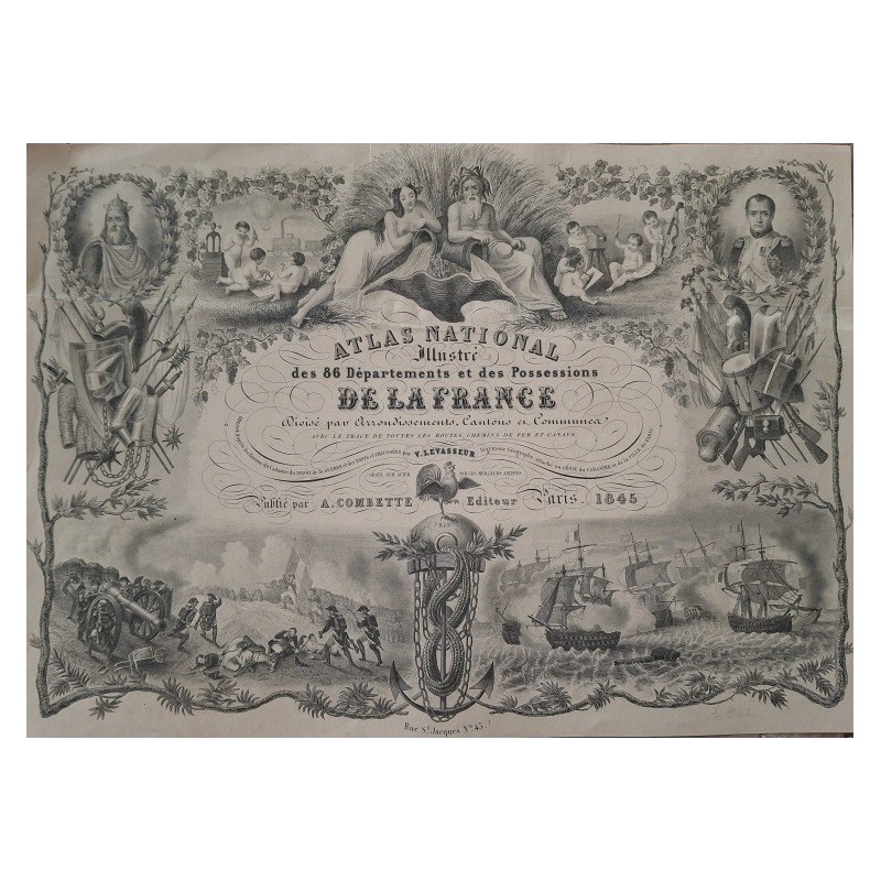 SUPERBE ILLUSTRATION - ATLAS NATIONAL ILLUSTREE DE LA FRANCE - V.LEVASSEUR - EDITEUR A.COMBETTE 1854 - FORMAT 41,5x21,5cm